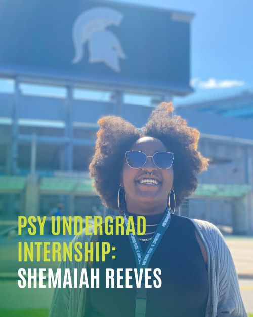 PSY Internship Spotlight with Shemaiah Reeves